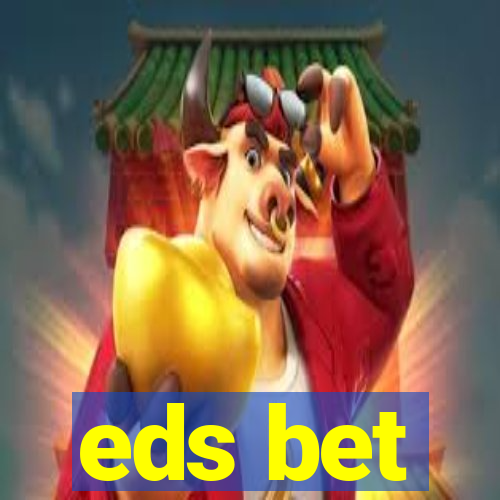 eds bet